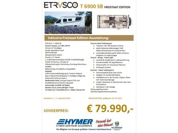 Etrusco T 6900 SB FREISTAAT EDITION*FRÜHJAHR23*  - Kamper półintegra